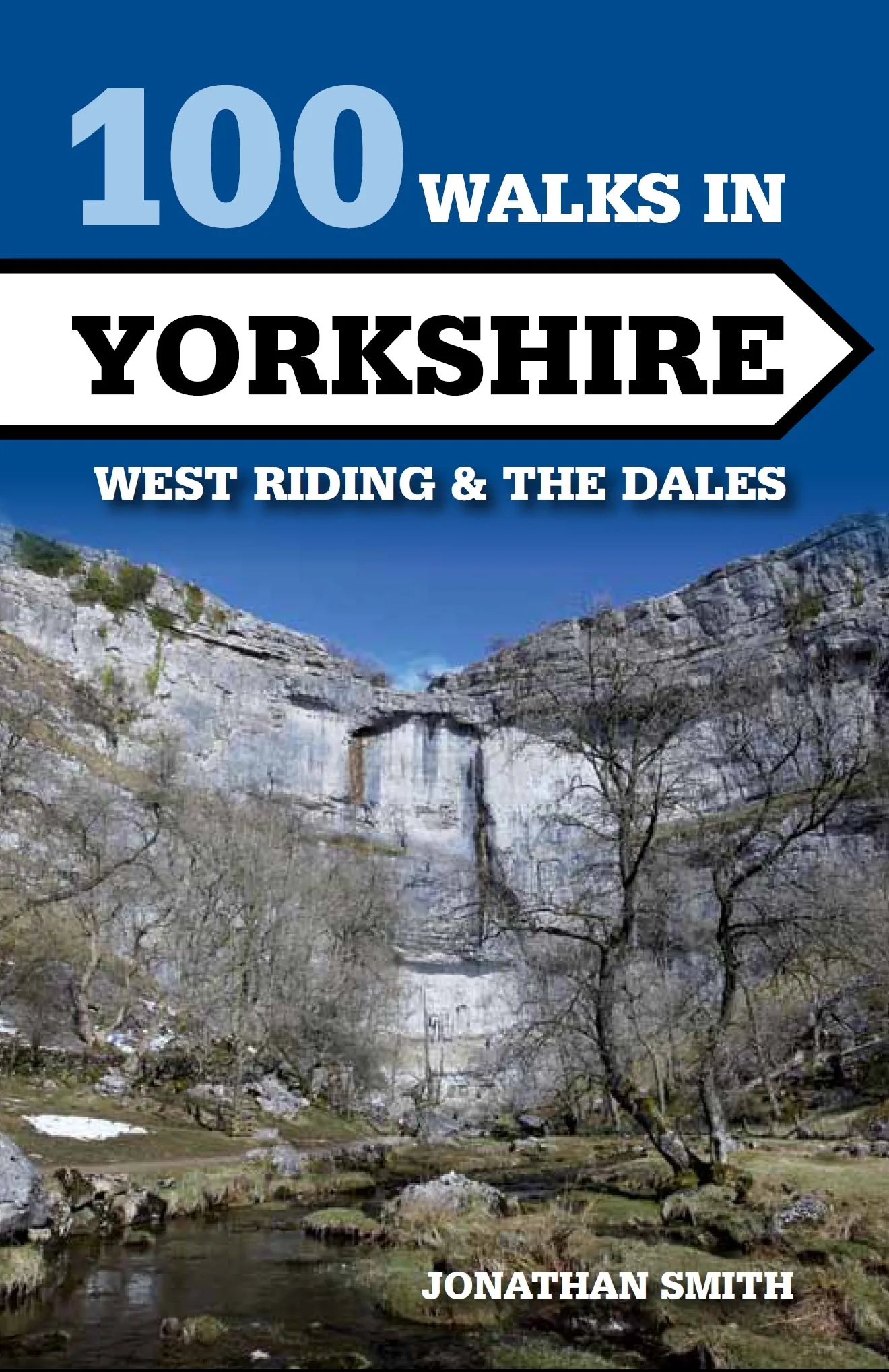 100 Walks in Yorkshire West Riding & The Dales