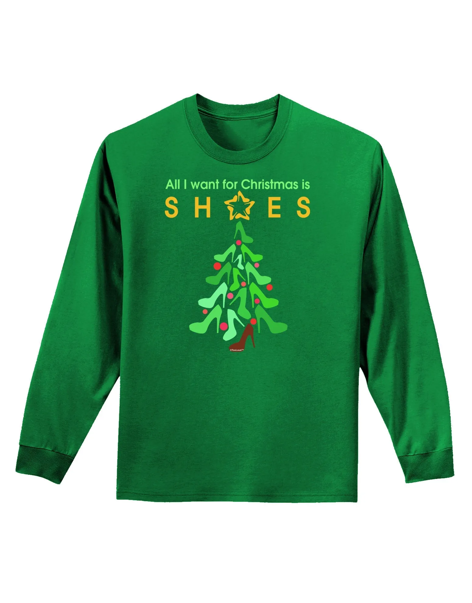 All I want for Christmas is Shoes Adult Long Sleeve Dark T-Shirt