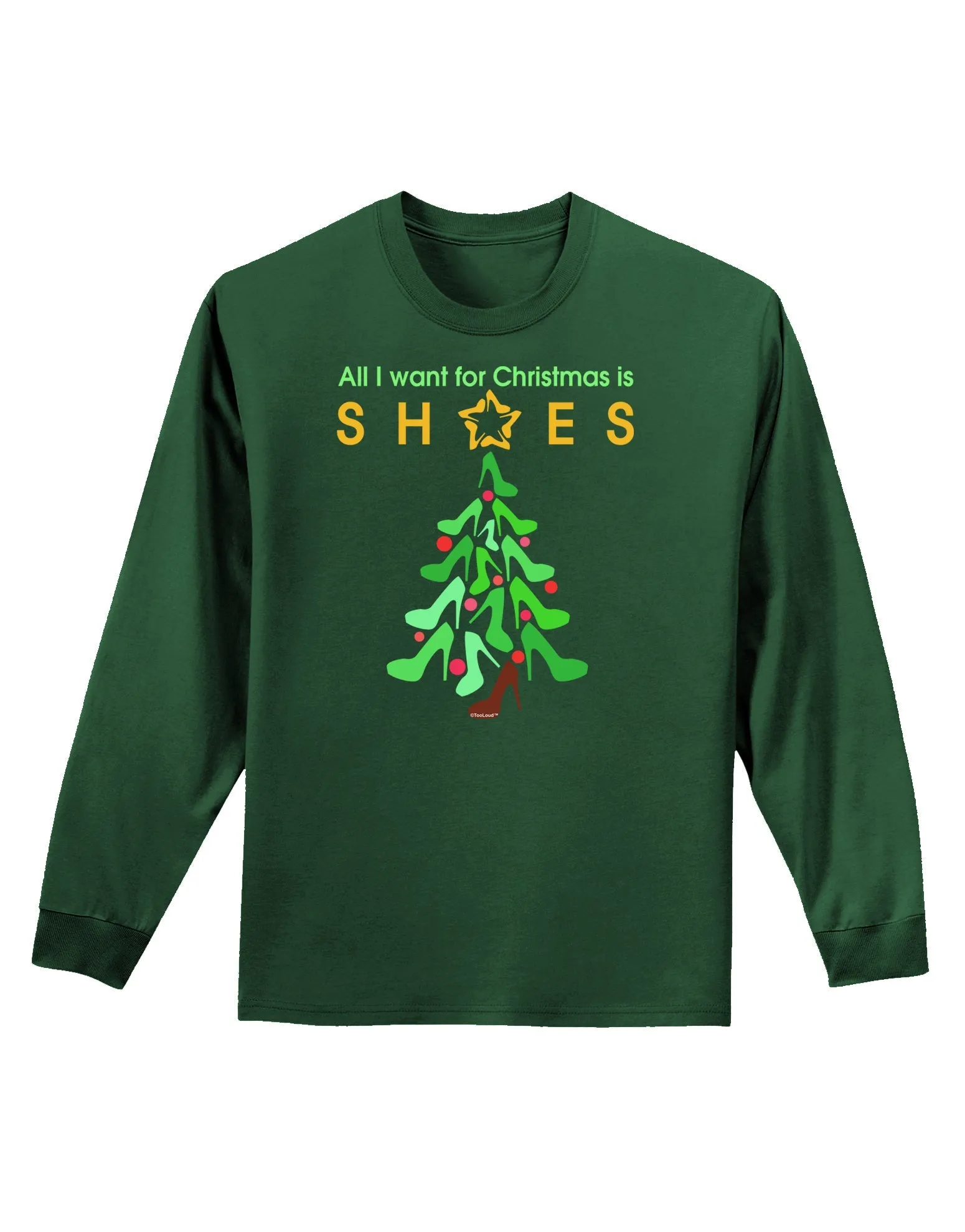 All I want for Christmas is Shoes Adult Long Sleeve Dark T-Shirt