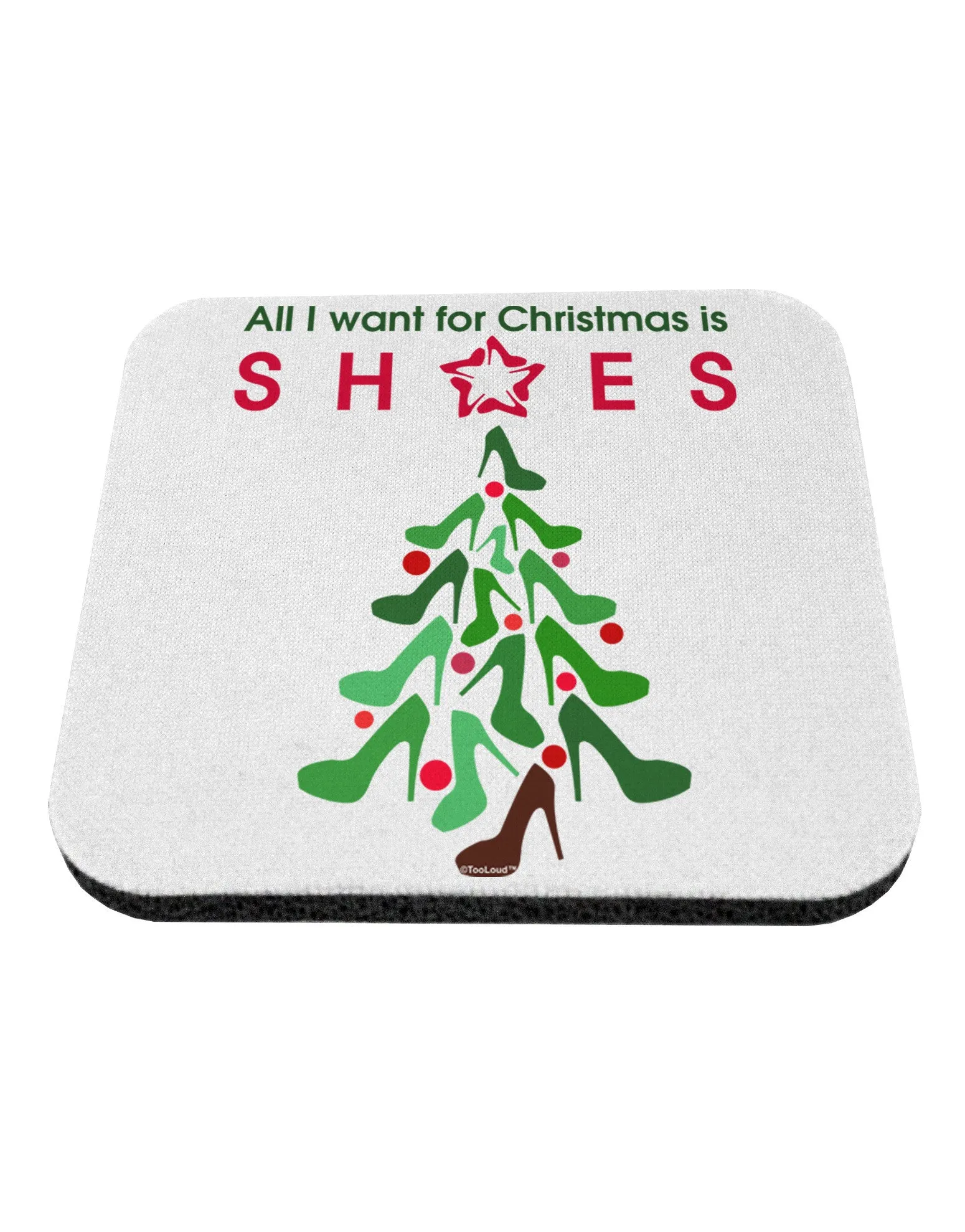 All I want for Christmas is Shoes Coaster