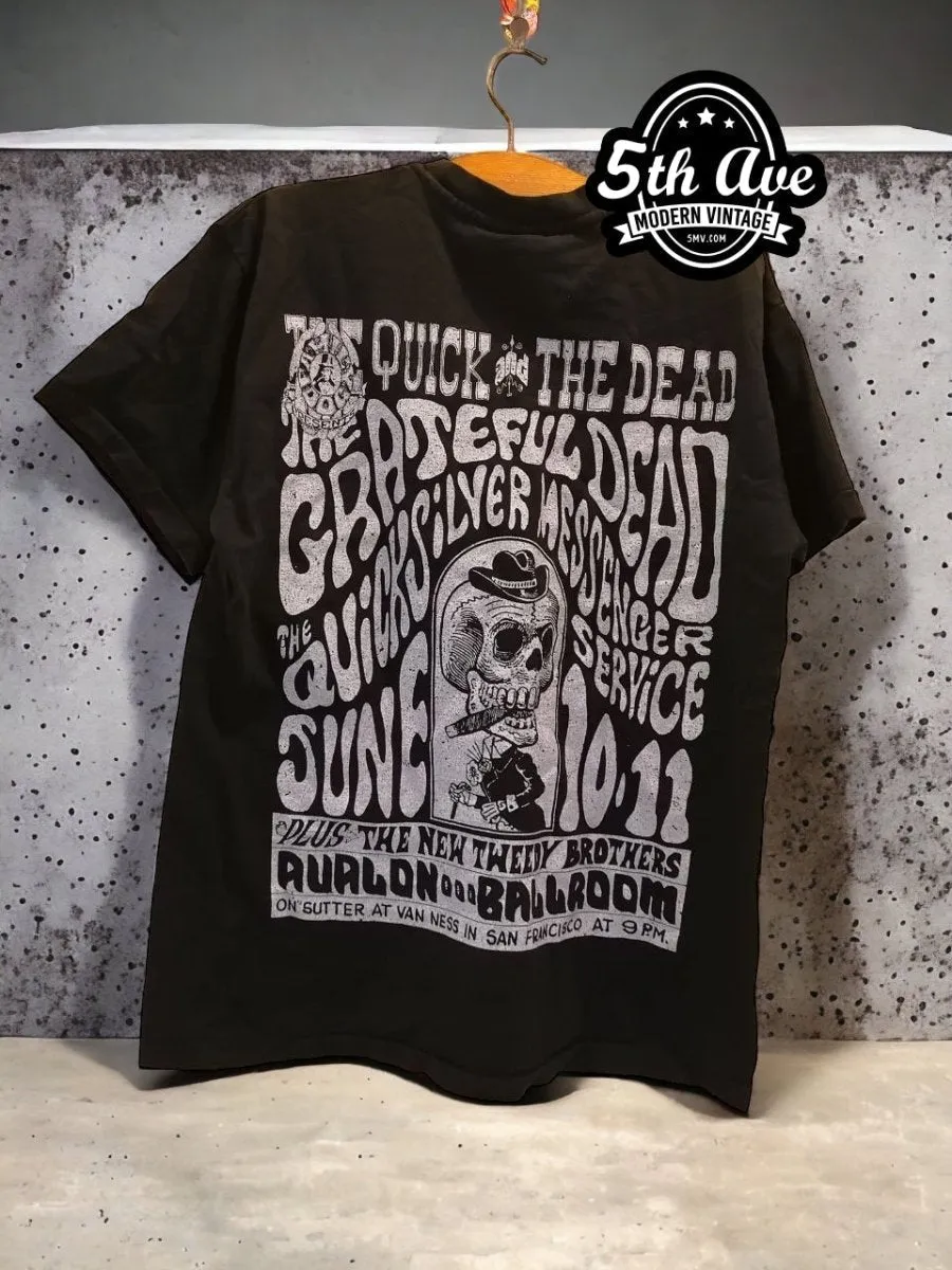 Grateful Dead 'The Quick and the Dead' Concert t shirt:
Avalon Ballroom 1966