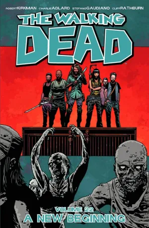 WALKING DEAD TP VOL 22 A NEW BEGINNING